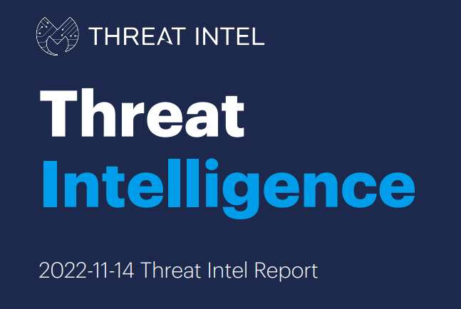 Threat Intelligence 2022-11-14 Threat Intel Report